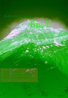 Big E : fortællingen om Big E Thrane & Thrane Danish Everest Expedition 2000