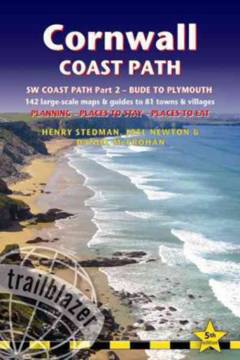 Cornwall Coast Path : SW Coast Path part 2 - Bude to Plymouth : planning, places to stay, places to eat : 142 large-scale maps & guides to 81 towns & villages