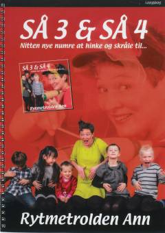 Så 3 & så 4 : nitten nye numre at hinke og skråle til : sangbog