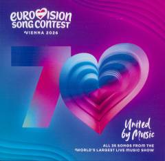 Eurovision song contest Vienna 2026 : United by music : all 36 songs from the world's largest live music show