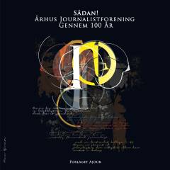 Sådan! - Aarhus Journalistforening gennem 100 år