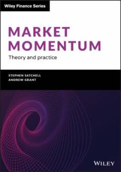 Market Momentum : Theory and Practice