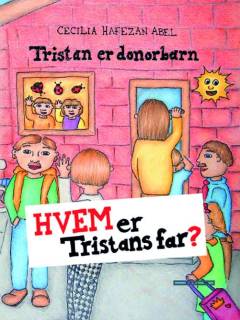 Hvem er Tristans far? : Tristan er donorbarn