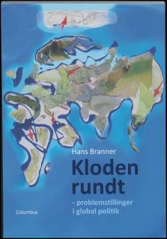 Kloden rundt : problemstillinger i global politik