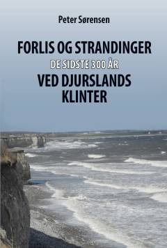 Forlis og strandinger de sidste 300 år ved Djurslands klinter
