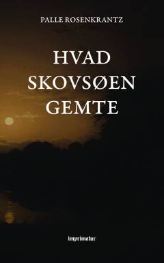 Hvad skovsøen gemte