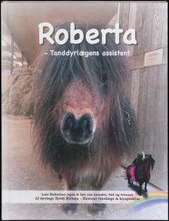 Roberta - tanddyrlægens assistent: Spørgsmål & svar