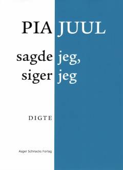 Sagde jeg, siger jeg : digte