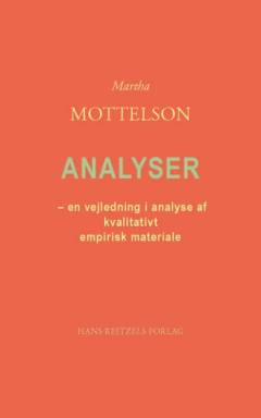 Analyser : vejledning i analyse af kvalitativt empirisk materiale
