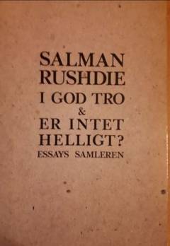 I god tro & Er intet helligt? : essays