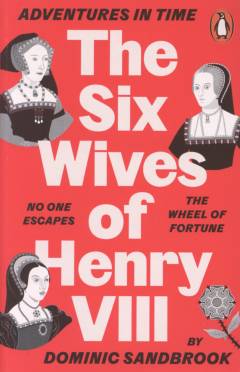 The six wives of Henry VIII