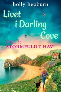 Livet i Darling Cove. Del 3 : Stormfuldt hav