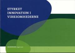Styrket innovation i virksomhederne