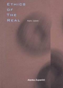 Ethics of the real : Kant, Lacan