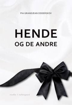 Hende og de andre : noveller