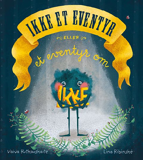 Ikke et eventyr eller Et eventyr om Ikke