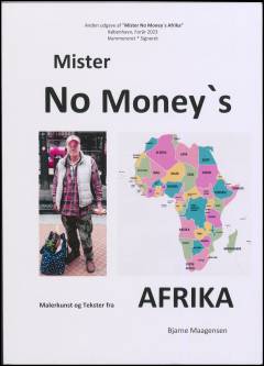 Afrika : om Afrika i begyndelsen af det 21. århundrede : malerkunst og tekster : en bog til almindelige europæere om almindelige afrikanere