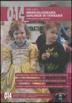 Børnefællesskaber, samlinger og venskaber : vigtige metoder til at arbejde med disse