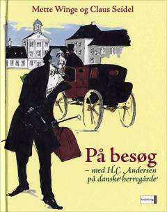 På besøg : med H.C. Andersen på danske herregårde