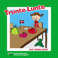 Trunte Lunte har fødselsdag