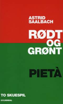Rødt og grønt & Pietà