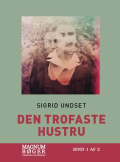 Den trofaste hustru. Bind 1 (Stor skrift)