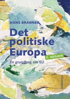 Det politiske Europa : en grundbog om EU