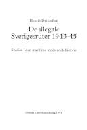 De illegale Sverigesruter 1943-45 : studier i den maritime modstands historie