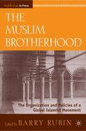 The Muslim brotherhood : the organization and policies of a global Islamist movement