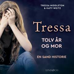 Tressa - tolv år og mor