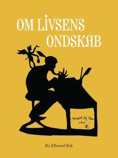 Om Livsens ondskab