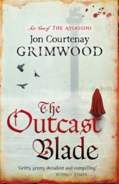 Outcast blade : act two of the Assassini