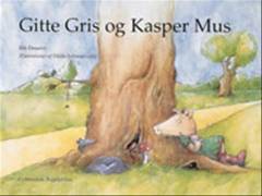 Gitte Gris og Kasper Mus