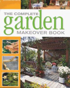 The complete garden makeover book