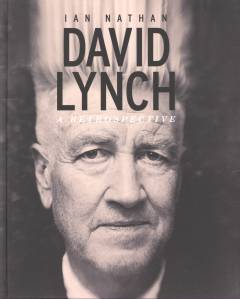 David Lynch : a retrospective