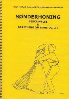 Sønderhoning : beskrivelse & beretning om dans og liv
