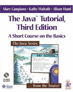 The Java tutorial : a short course on the basics