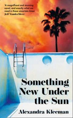 Something new under the sun : a novel