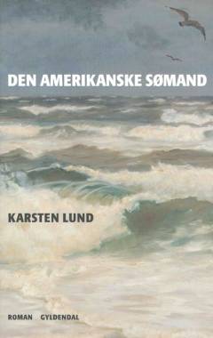 Den amerikanske sømand : en Skagen-krønike
