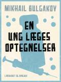 En ung læges optegnelser. Olsen & Olsen