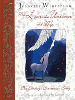 The lion, the unicorn and me : the donkey's Christmas story