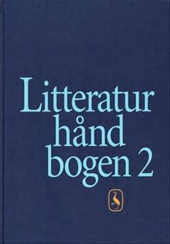 Litteraturhåndbogen. Bind 2 : Forfatterbiografier, litteraturleksikon