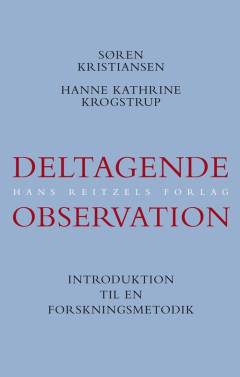 Deltagende observation : introduktion til en samfundsvidenskabelig metode