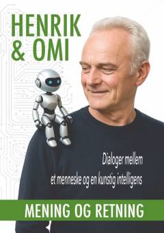Henrik & Omi. 2. hæfte : Mening og retning