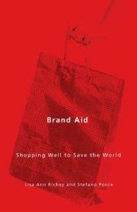 Brand aid : shopping well to save the world