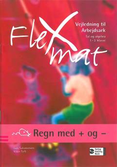 Regn med + og - : tal og algebra 1.-3. klasse -- Vejledning til arbejdsark