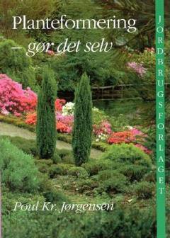 Planteformering - gør det selv