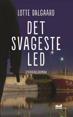 Det svageste led : spændingsroman