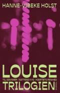 Louise-trilogien 1999 (samlet udgave af: Til sommer; Nattens kys; Hjertets renhed).