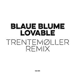 Loveable (Trentemøller remix)